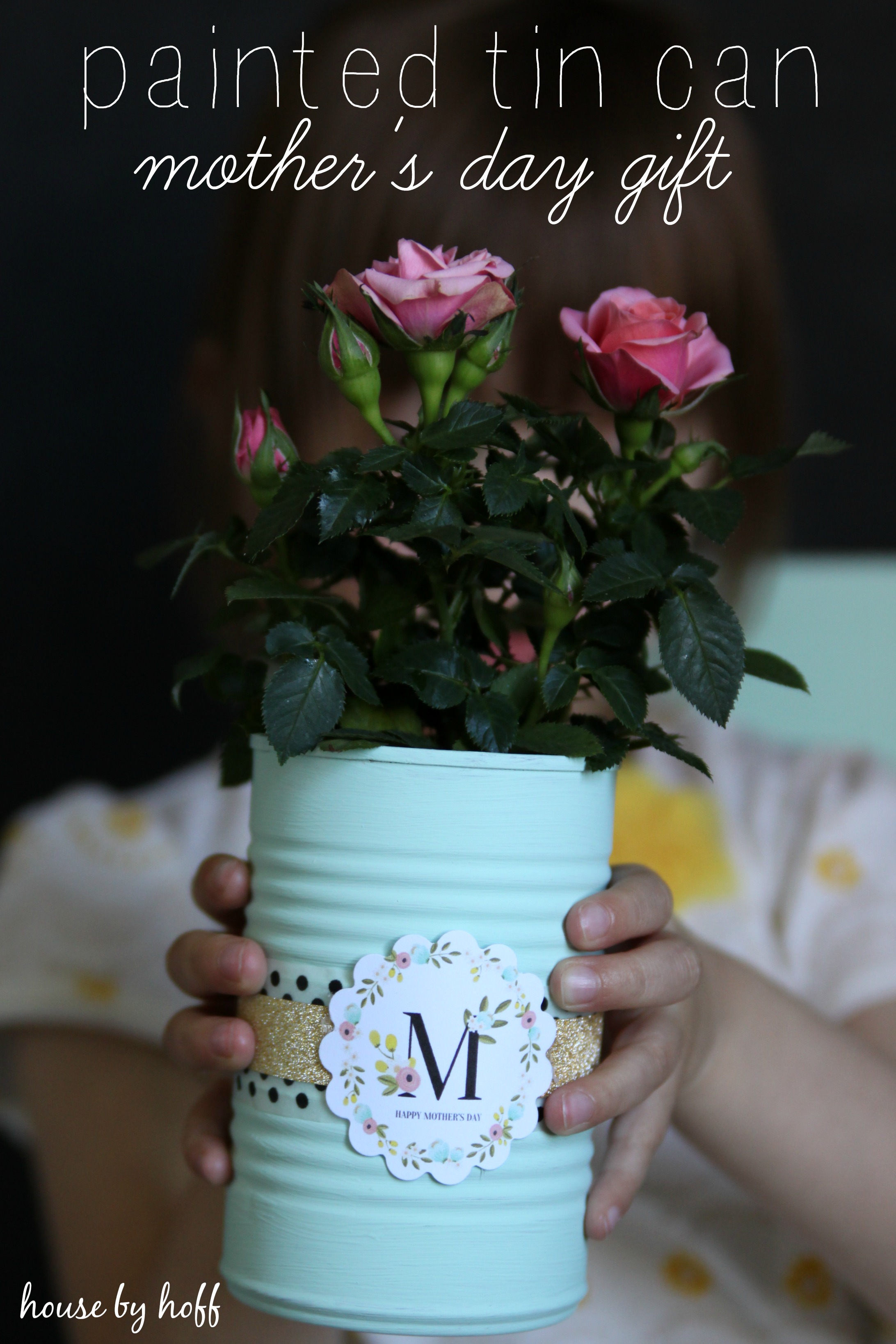 Painted Tin Cans: A Mother's Day Gift Idea - House by Hoff