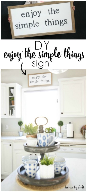 DIY Enjoy the Simple Things Sign via House by Hoff: An easy to follow DIY tutorial for a simple kitchen sign