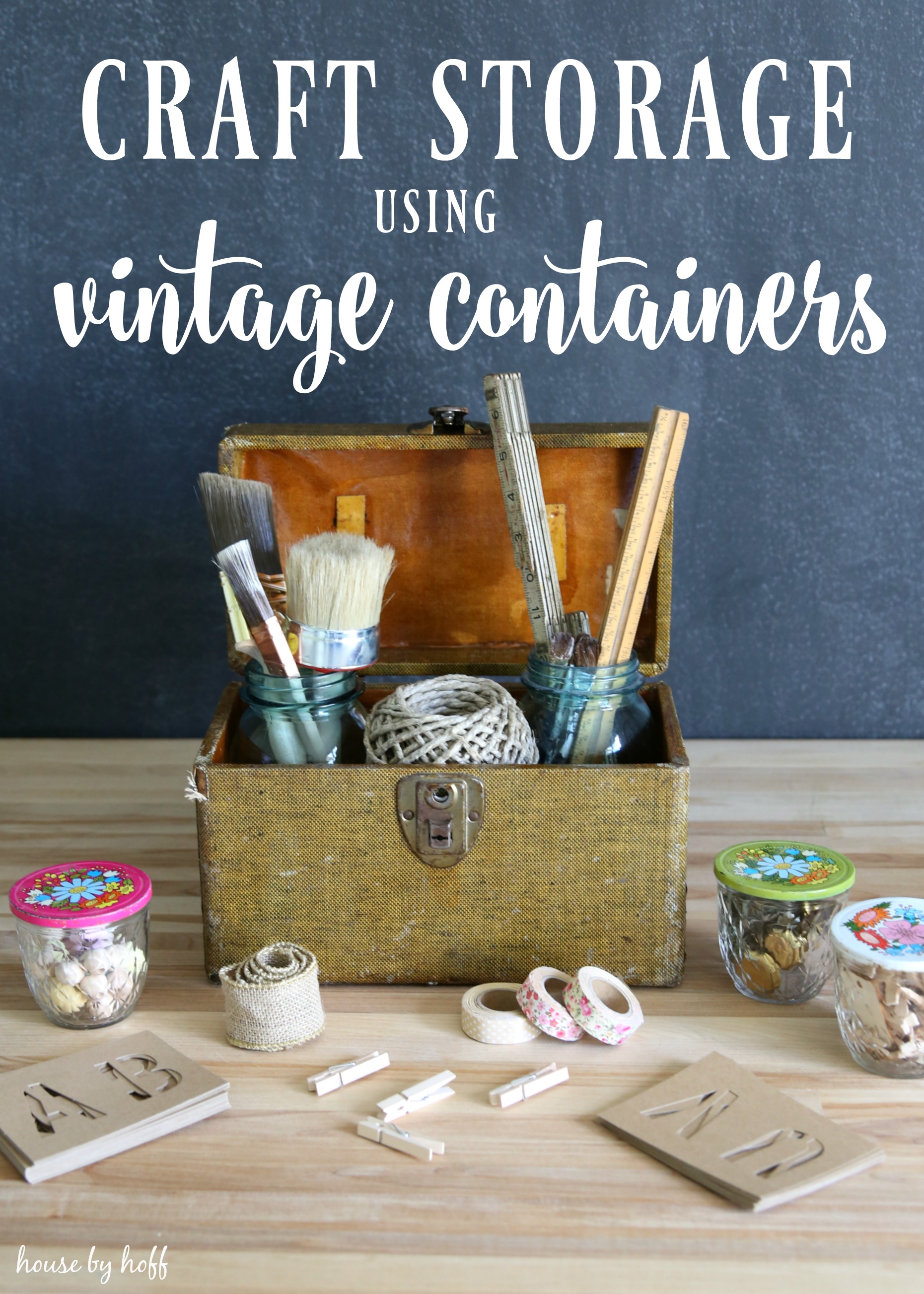 Craft Supply Storage Using Vintage Containers - House by Hoff
