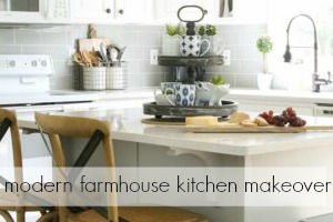 Modern Farmhouse Kitchen Makeover