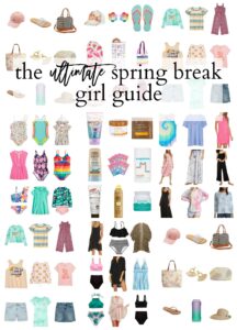 The Ultimate Spring Break Girl Guide